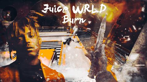 burn alive Juice WRLD